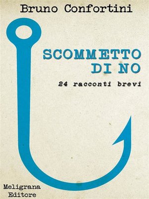 cover image of Scommetto di no
